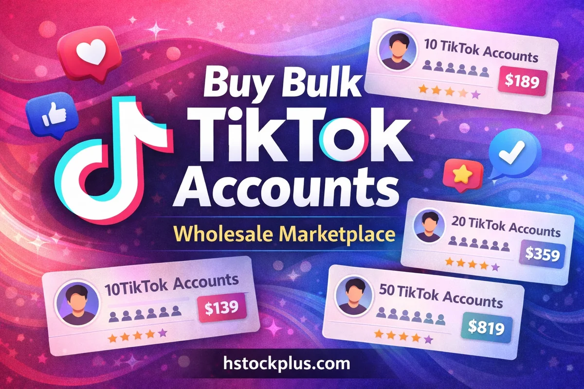 Buy Bulk TikTok Accounts – Wholesale TikTok Accounts Marketplace