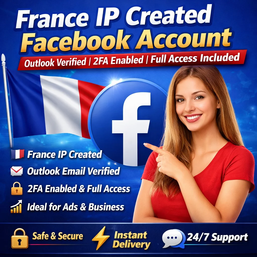 France IP Created Facebook Account | Outlook Verified | 2FA Enabled | Full Access Included 🇫🇷🔥