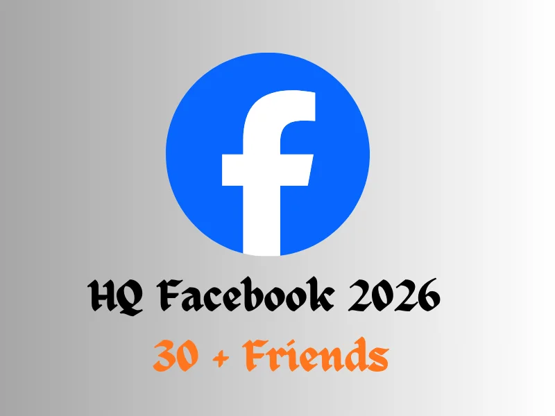 ✅ Facebook 2026 With 30+ Friends ✅ Email Verify ✅ 2FA Set ✅