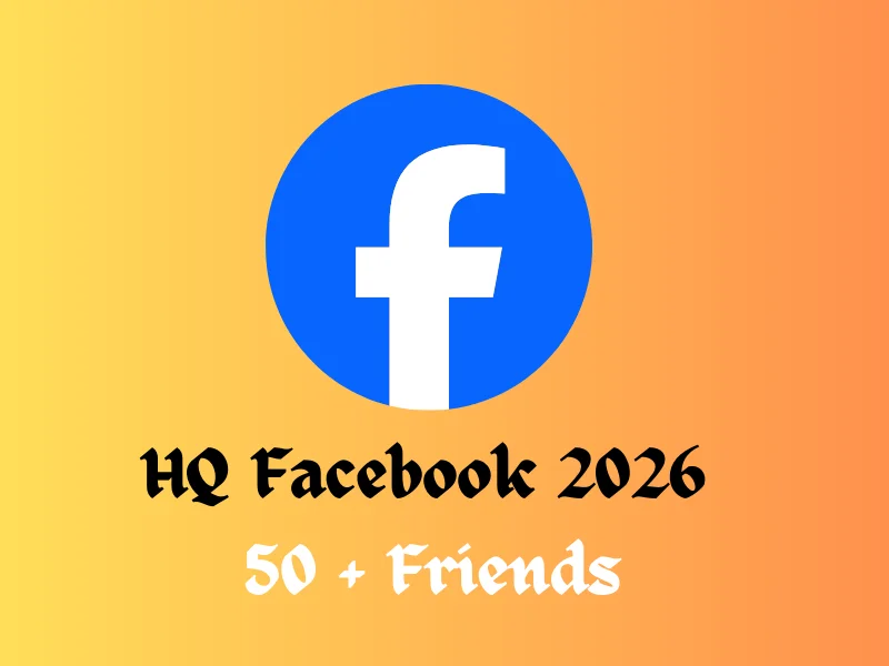 ✅ Facebook 2026 With 50+ Friends ✅ Email Verify ✅ 2FA Set ✅