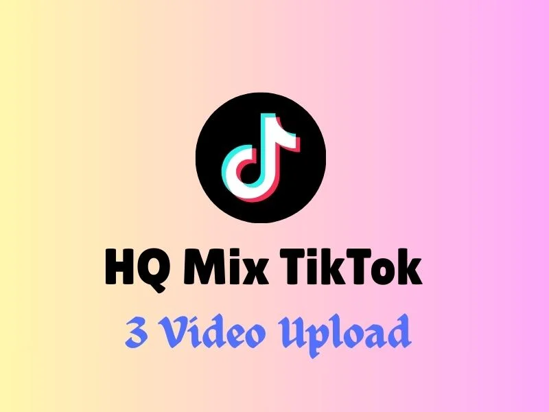 ✅ Tiktok✅ HQ Mix Tiktok  With 3 Video Uploaded ✅