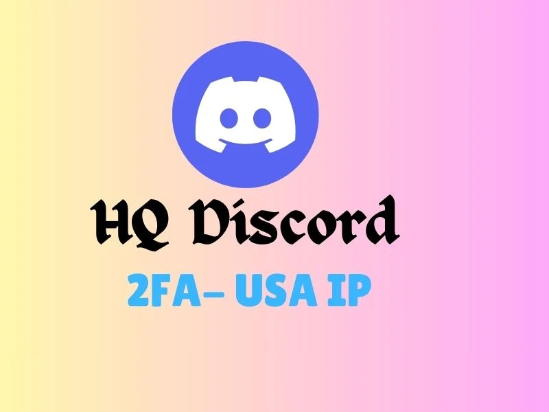 ✅ Hq Discord ✅ USA Ip ✅ 2FA ✅