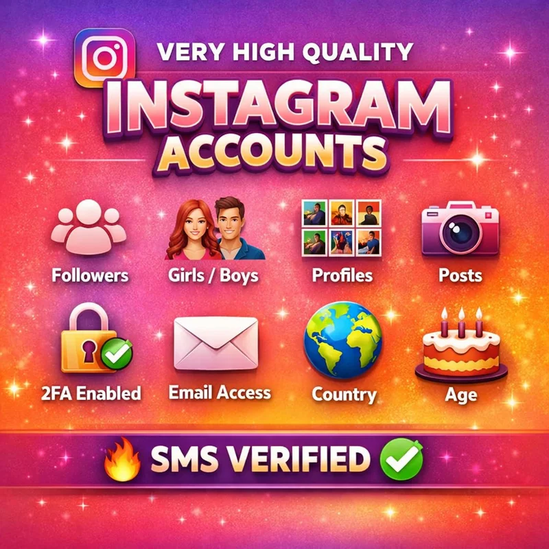 💎 Very High-Quality Instagram Accounts 📸 👥 Followers | 👩‍🦰👨 Gender (Girls/Boys) | 🖼 Profiles | 📸 Posts | 🔐 2FA | 📧 Mail | 🌍 Country | 🎂 Age 🔥 SMS Verified