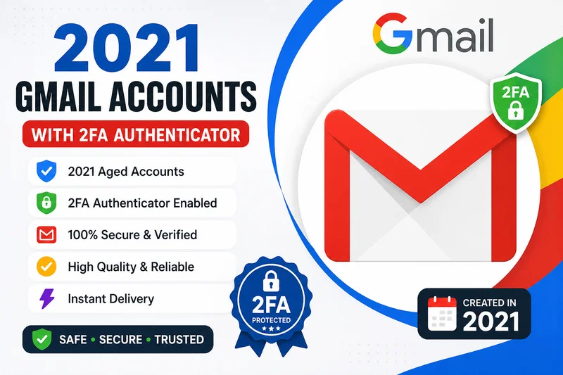 🔐 Cuentas de Gmail Antiguas de 2021 con 2FA Activado – Seguras y Listas